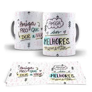 Caneca - Amiga pro que DER e VIER, Amiga dos Melhores Momentos
