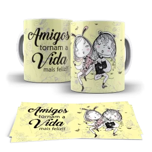 Caneca - Amigos tornam a vida mais feliz!!