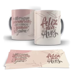 Caneca dia dos Avós - Os Avós Criam memórias que o coração guarda pra sempre