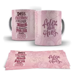 Caneca dia dos Avós - Deus escolheu a melhor pessoa dos mundo pra ser minha Avó