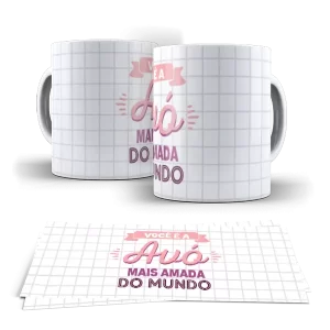 Caneca dia dos Avós - Você é a Avó mais amada do mundo