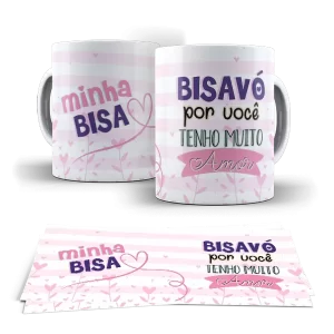 Caneca dia dos Avós - Bisavó por você tenho muito amor