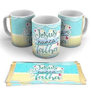 Caneca - Jesus Nunca Falha