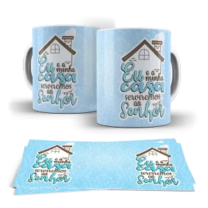 Caneca - Eu e a minha casa Serviremos ao senhor