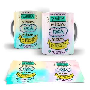 Caneca - Queira o bem faça o bem e o resto vem