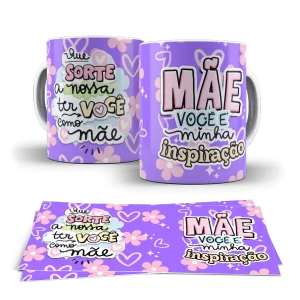 Caneca dia das Mães - Que sorte a nossa ter você como mãe
