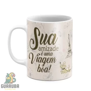Caneca Sua amizade é uma Viagem boa