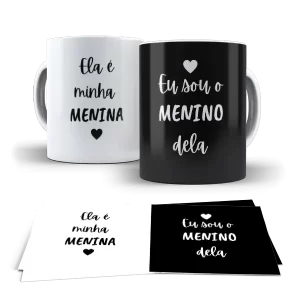 Caneca Namorados Ela é minha Menina, Eu sou menino Dela vol.2