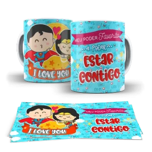 Caneca Namorados Meu poder favorito é poder estar contigo